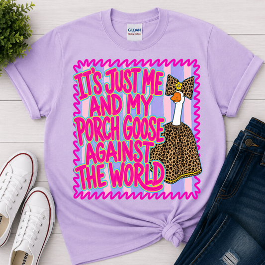 IT'S JUST ME AND MY PORCH GOOSE TEE
